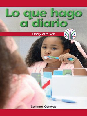 cover image of Lo que hago a diario: Una y otra vez (What I Do Every Day: Over and Over Again)